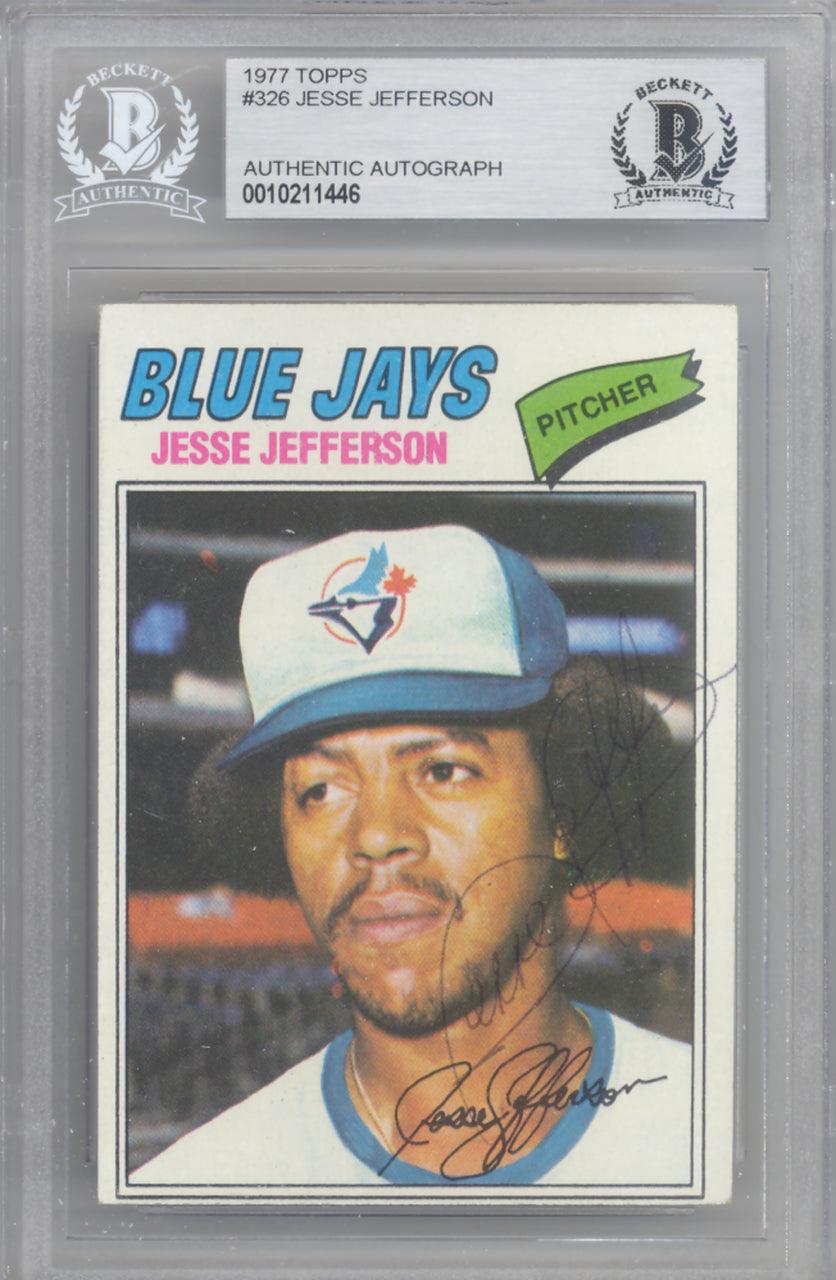 Jesse Jefferson Autographed 1977 Topps Card #326 Toronto Blue Jays Beckett BAS #10211446