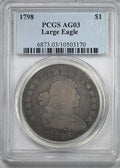 1798 Draped Bust Dollar $1 PCGS AG03 - Large Eagle