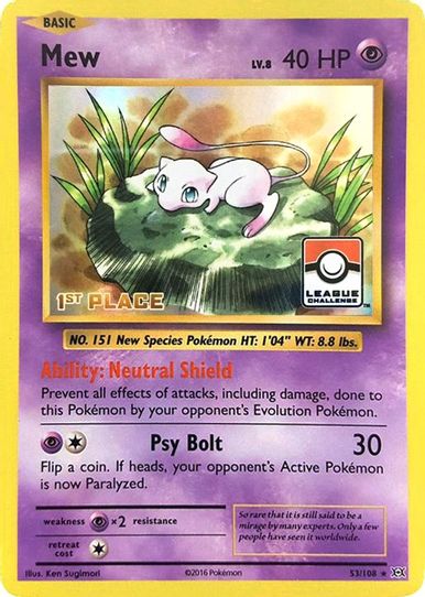 Mew 53/108 (League Promo) [1st Place] [League & Championship Cards] (Near Mint Holofoil)