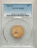 1914-D $5 Indian Half Eagle PCGS MS61