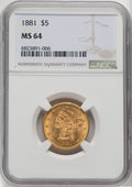 1881 $5 Liberty Half Eagle NGC MS64