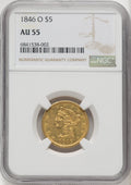 1846-O $5 Liberty Half Eagle NGC AU55