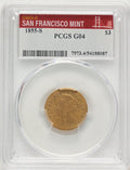 1855-S $3 Three Dollar Gold Pieces PCGS G4