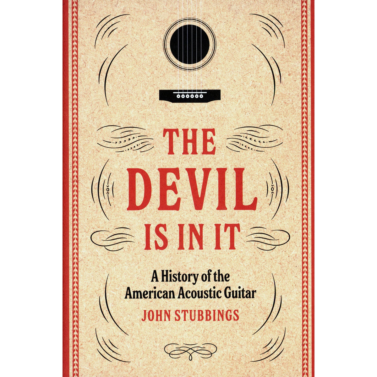 The Devil Is in It - A History of The American Acoustic Guitar