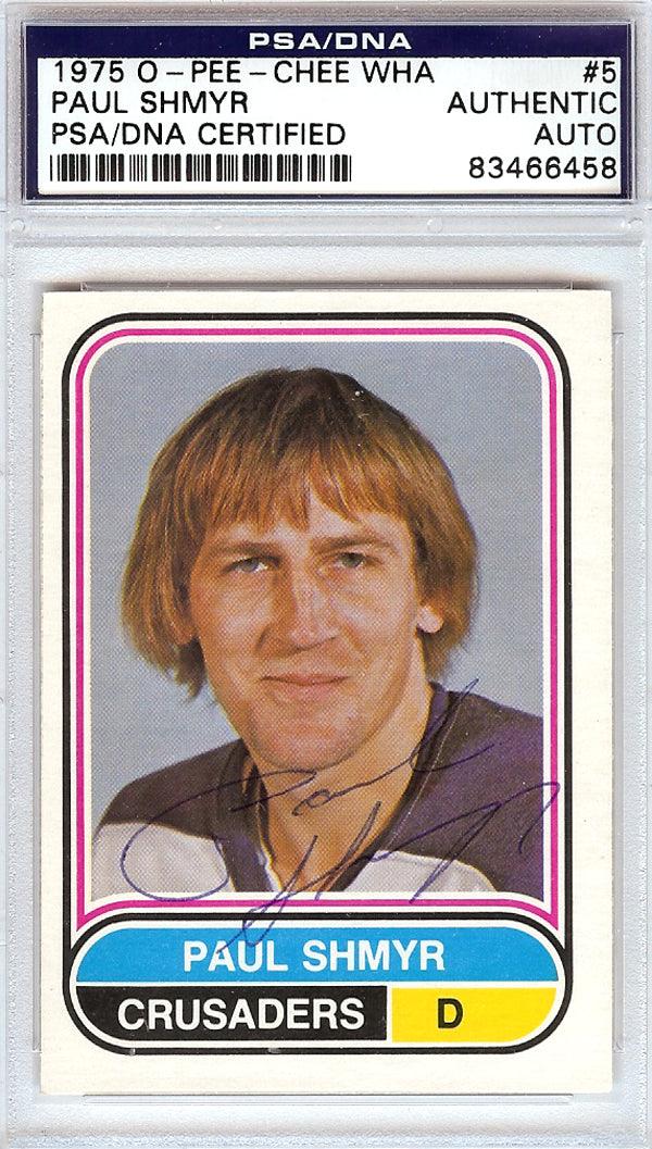 Paul Shmyr Autographed 1975 O-Pee-Chee WHA Card #5 Cleveland Crusaders PSA/DNA #83466458