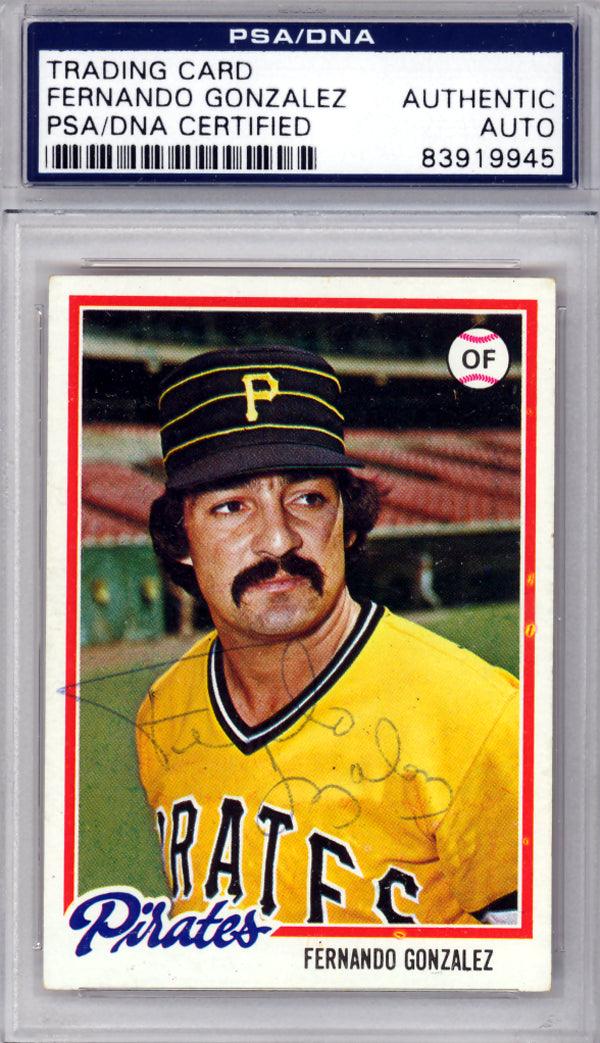 Fernando Gonzalez Autographed 1978 Topps Card #433 Pittsburgh Pirates PSA/DNA #83919945