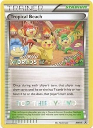 Tropical Beach - BW50 (Worlds 12) [Top 32] BW50 - Black and White Promos (Lightly Played)