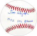 Tom Wright Autographed Official MLB Baseball St. Louis Browns "1952 STL Browns" Beckett BAS QR #BM25121