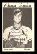 Bill Caudill Autographed 1976 TCMA Rookie Card Arkansas Travelers