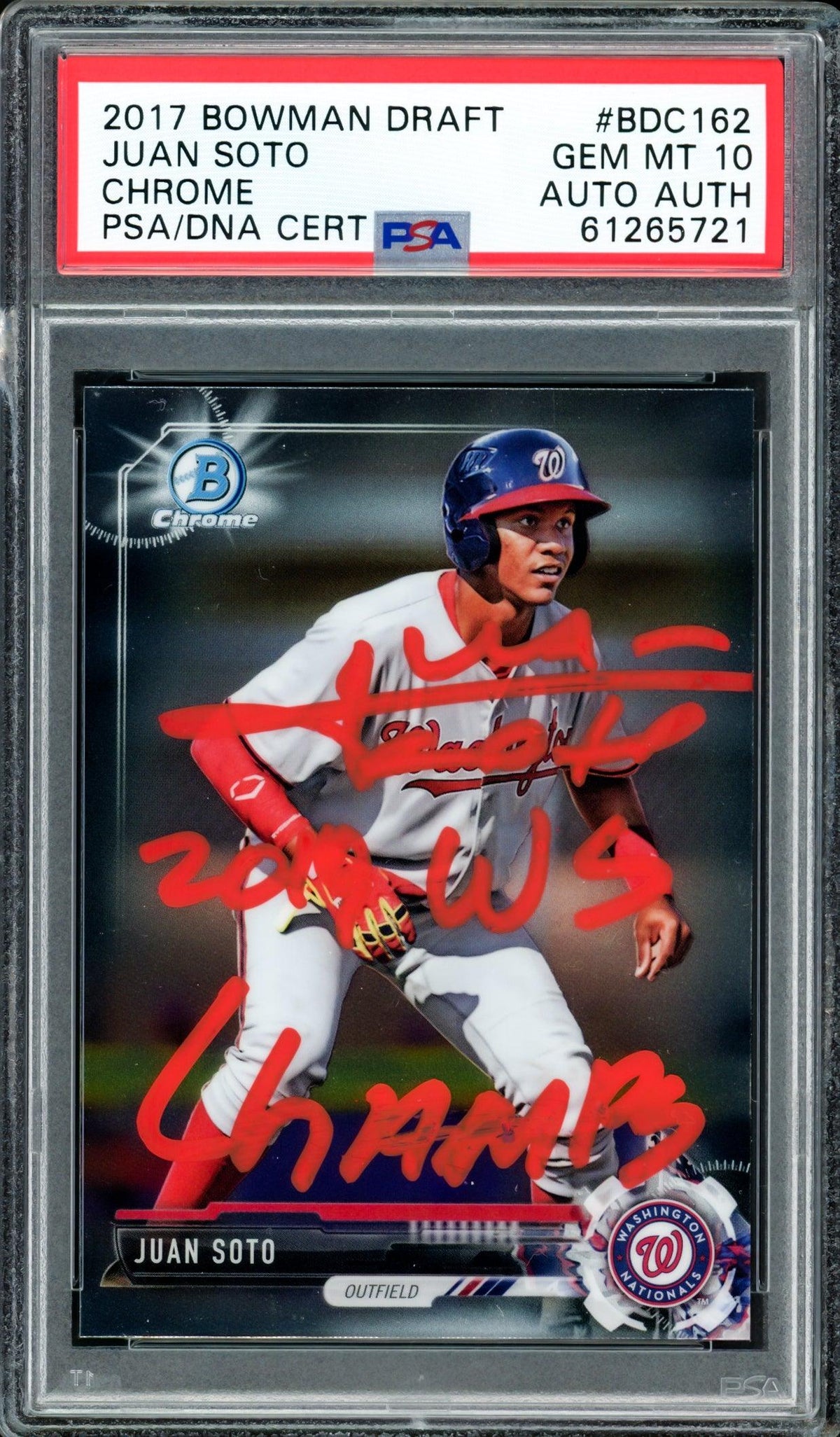 Juan Soto Autographed 2017 Bowman Draft Chrome Rookie Card #BDC162 Washington Nationals PSA 10 "2019 WS Champs" PSA/DNA #61265721