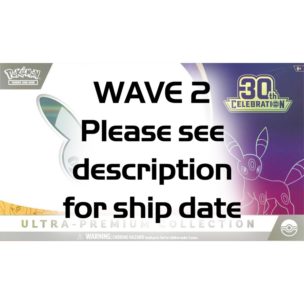 WAVE 2 Pokemon Tcg: 30th Celebration Ultra Premium Collection (WAVE 2 - Ships by: January 31st, 2027) (Night)