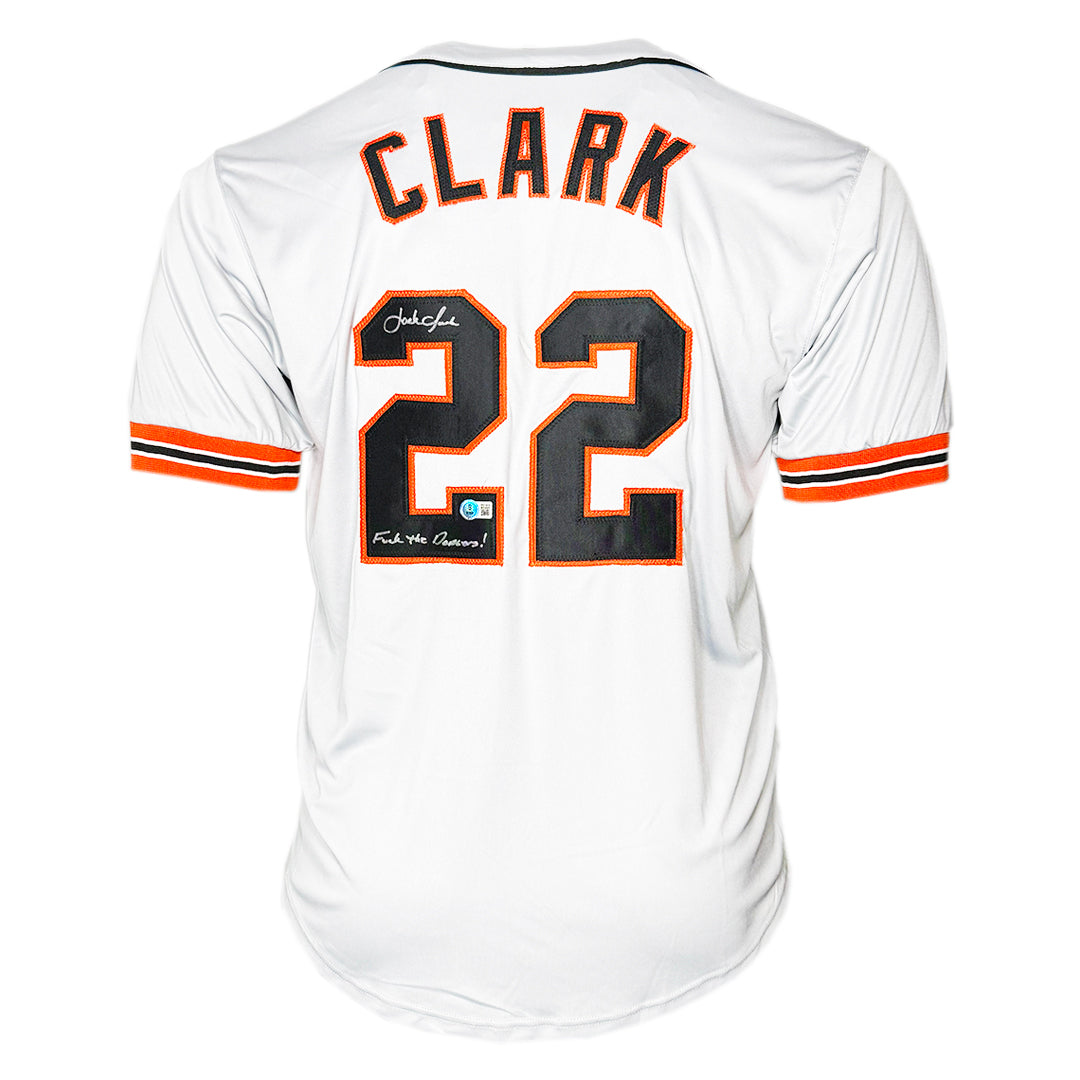 Jack Clark Signed Fuck the Dodgers Inscription San Francisco White Baseball Jersey (Beckett)