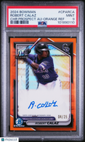 2024 Bowman Chrome Prospect Auto Robert Calaz #CPARCA Orange Ref /25 PSA 9